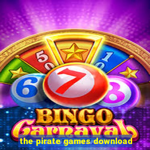 the pirate games download